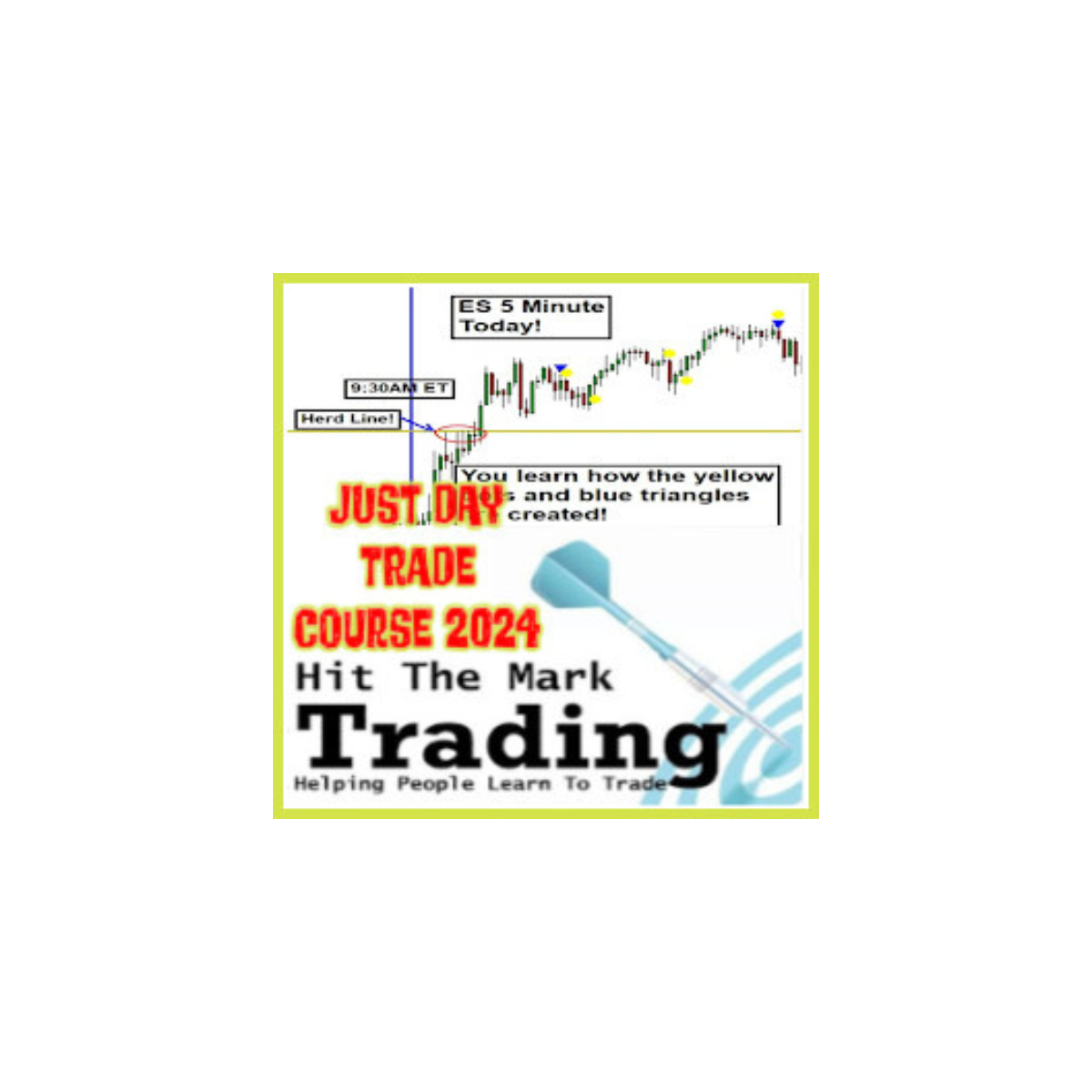 Just Daytrade 2024 – Hit The Mark Trading