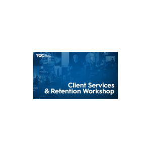 Taylor Welch – Client Services and Retention Workshop