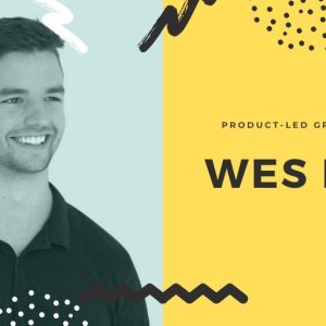 Wes Bush – ProductLed MBA