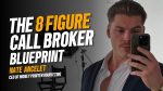 Nate Ancelet The Call Broker Blueprint