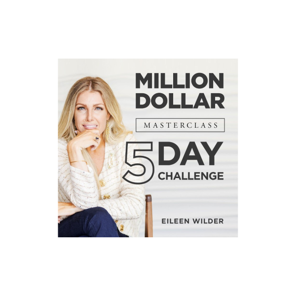 Eileen Wilder Million Dollar Masterclass