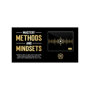 The Modern Man Mastery Methods and Mindsets